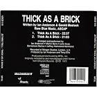 Click here to buy Thick as a Brick by Jethro Tull .