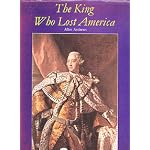 The King Who Lost America: George III and Independence book cover
