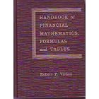 Handbook of Financial Mathematics, Formulas, and Tables by Robert P. Vichas