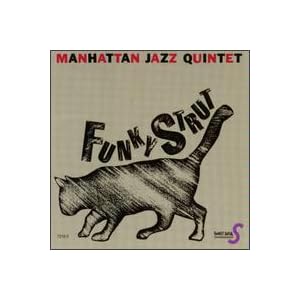 Funky Strut by Manhattan Jazz Quintet (Audio CD - 1993)