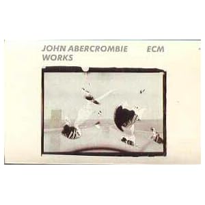 Works by John Abercrombie, Jan Hammer, Jack DeJohnette, Richie Beirach, and George Mraz (Audio Cassette - 1991)