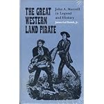 The Great Western Land Pirate: John A. Murrell in Legend and History book cover