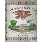 The Buck Stops Here: The Presidents of the United States by Alice Provensen