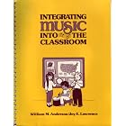 Click here to buy Integrating Music into the Elementary Classroom (Music) by  William M. Anderson and Joy E. Lawrence.