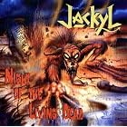 Click here to buy Night of the Living Dead by Jackyl .
