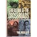 Generation at the Crossroads: Apathy and Action on the American Campus