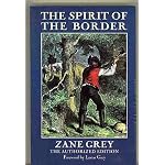 The Spirit of the Border (The Authorized Edition) (Repr of 1906 ed) (New Western Series/Zane Grey) book cover