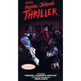 Making Michael Jackson's Thriller [VHS]