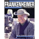 John Frankenheimer: A Conversation With Charles Champlin book cover