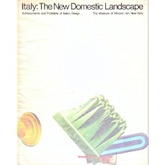 Italy: the new domestic landscape;: Achievements and problems of Italian design