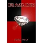 The Naked Truth: Investing in the Stock Play of a Lifetime by Mark Faulk