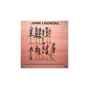 Trilogy of Works For Elevin Instruments by John Lindberg and Ray Anderson, Vincent Chancey, Marty Erlich Hugh Ragin (Vinyl - 1985)