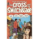 David Wilkerson's The cross and the switchblade (Spire Christian comics) book cover