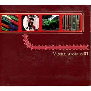 Various Artists Mexico Sessions 01