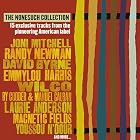 Click here to buy The Nonesuch Collection; 15 Tracks by RANDY NEWMAN, DAVID BYRNE, EMMYLOU HARRIS, WILCO, RY COODER & MANUEL CALBAN, LAURIE ANDERSON, MAGNETIC FIELDS + YOUSSOU N'DOUR, ETC. V.A.: JONI MITCHELL .