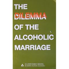 Dilemma of the Alcoholic Marriage