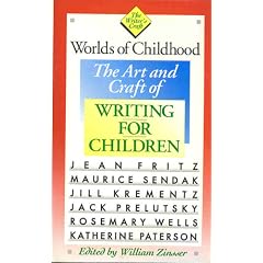 Worlds of Childhood: The Art and Craft of Writing for Children (The Writer's Craft)