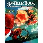 Ball Blue Book: Guide to Home Canning, Freezing and Dehydration by Unknown