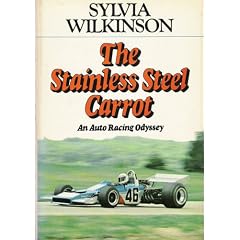 The Stainless Steel Carrot: An Auto Racing Odyssey