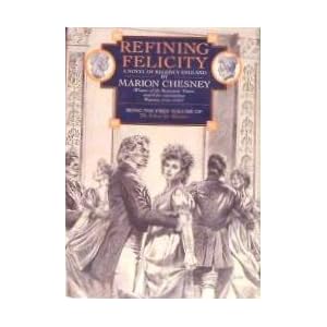 Refining Felicity (The School for Manners, Book 1) by Marion Chesney
