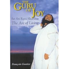 Guru of Joy: Sri Sri Ravi Shankar and The Art of Living