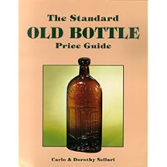 The Standard Old Bottle Price Guide