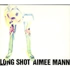 Click here to buy Long Shot (aus) by Aimee Mann .