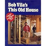 Bob Vila's This Old House book cover