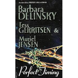 Perfect Timing by Tess Gerritsen, Barbara Delinsky, and Muriel Jensen