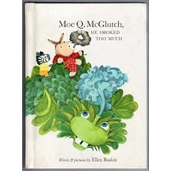 Moe Q. McGlutch, He Smoked Too Much.