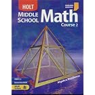 Holt Middle School Math, Course 2: Grade 7, Indiana Edition by  Jennie M. Bennett