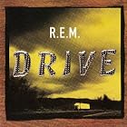 Drive by R.E.M.