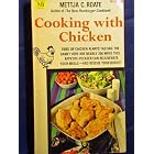 Cooking with Chicken by  Mettja C. Roate