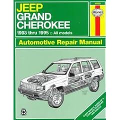 Jeep Grand Cherokee Automotive Repair Manual: 1993 Thru 1995:  All Models (Haynes Auto Repair Manual Series)