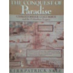 The Conquest of Paradise: Christopher Columbus and the Columbian Legacy