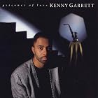 Prisoner of Love by  Kenny Garrett 