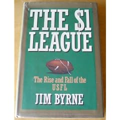 One Dollar League: Rise and Fall of the United States Football League