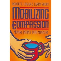 Mobilizing for Compassion: Moving People into Ministry