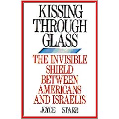 Kissing Through Glass : The Invisible Shield Between Americans and Isrealis