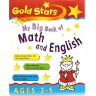 My Big Book of Math and English:Ages 3-5 (Bumper Gold Stars) by Betty Root, Monica Hughes, Peter Patilla, and Paul Broadbent