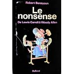 Le Nonsense: [de Lewis Carroll a Woody Allen : recueil de textes] book cover
