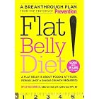 Click here to buy Flat Belly Diet!: A Breakthrough Plan from the Editors of Prevention by  Liz Vaccariello.