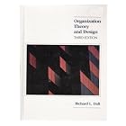Organization Theory and Design Third EDI by  Richard L. Daft and Fenton