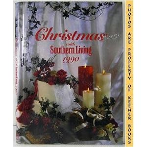 Christmas With Southern Living, 1990 by Kathleen English