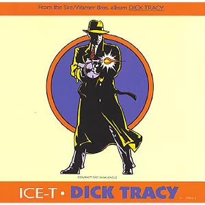 Dick Tracy (4mix) by Ice T (Audio CD - 1990) - Single