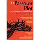 THE PASSOVER PLOT NEW LIGHT ON THE HISTORY OF JESUS by  Hugh J. Schonfield
