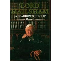 A Sparrow's Flight: The Memoirs of Lord Hailsham of st Marylebone