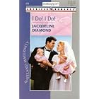 I Do! I Do! (Harlequin American Romance #833) (Maitland Maternity) by Jacqueline Diamond