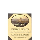 Click here to buy Kindly Lights: A History of the Lighthouses of Southern New England by Gleason.