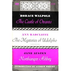 The Castle of Otranto by Horace Walpole-The Mysteries of Udolpho by Ann Radcliffe (Abridged) - Northanger Abbey by Jane Austen